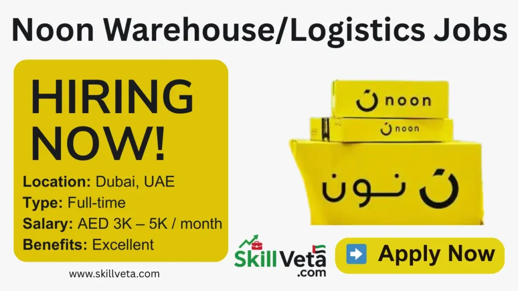 Noon Jobs in Dubai