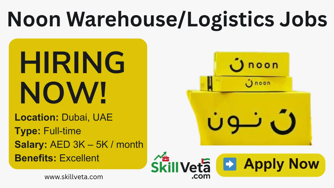 Noon Jobs in Dubai